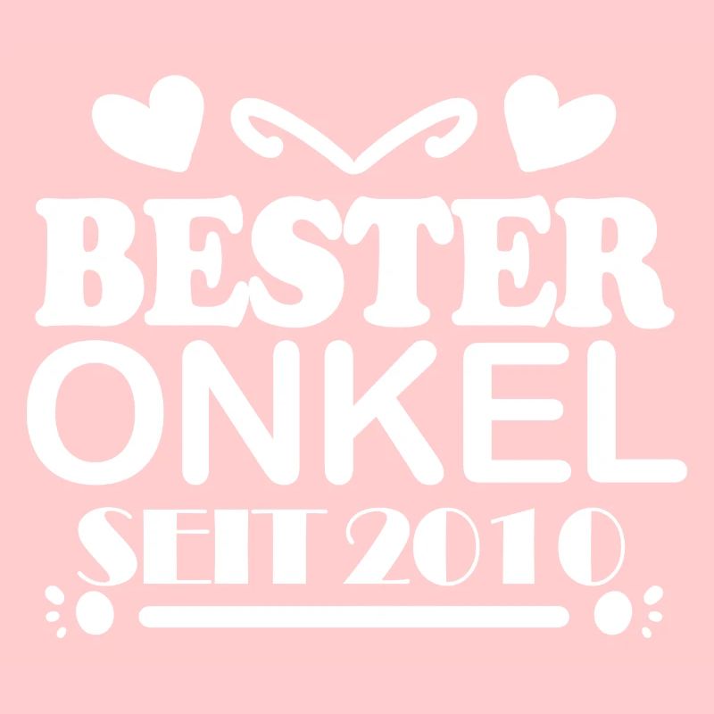Bester Onkel seit 2010