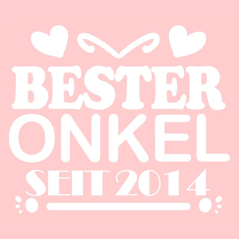 Bester Onkel seit 2014