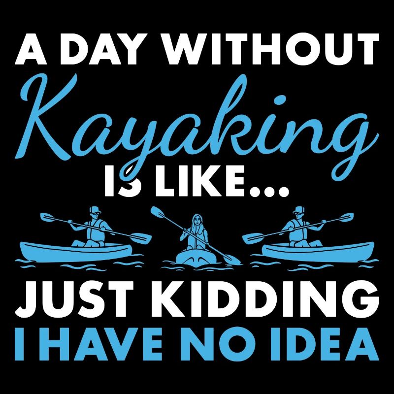 Kayaker A Day Without Kayaking