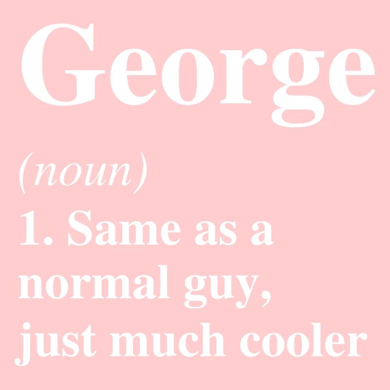 George Definition Cool Name Saying Gift