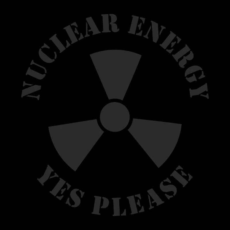 Kernenergie, Ja bitte, Atomkraft