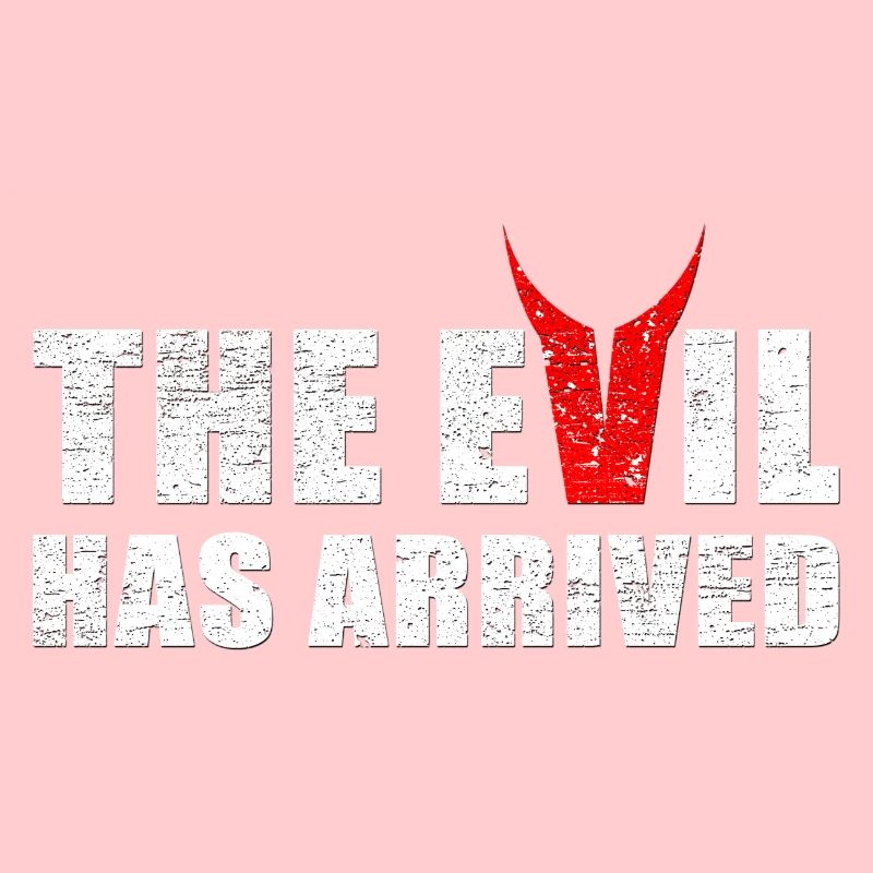 Evil has come with horns from the devil