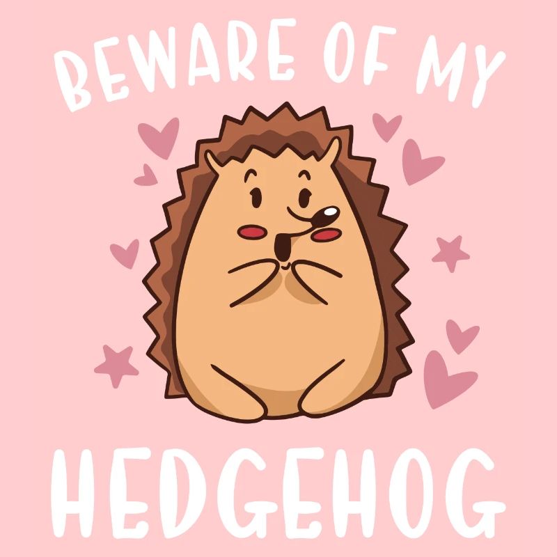 Hedgie Méfiez-vous de mon hérisson