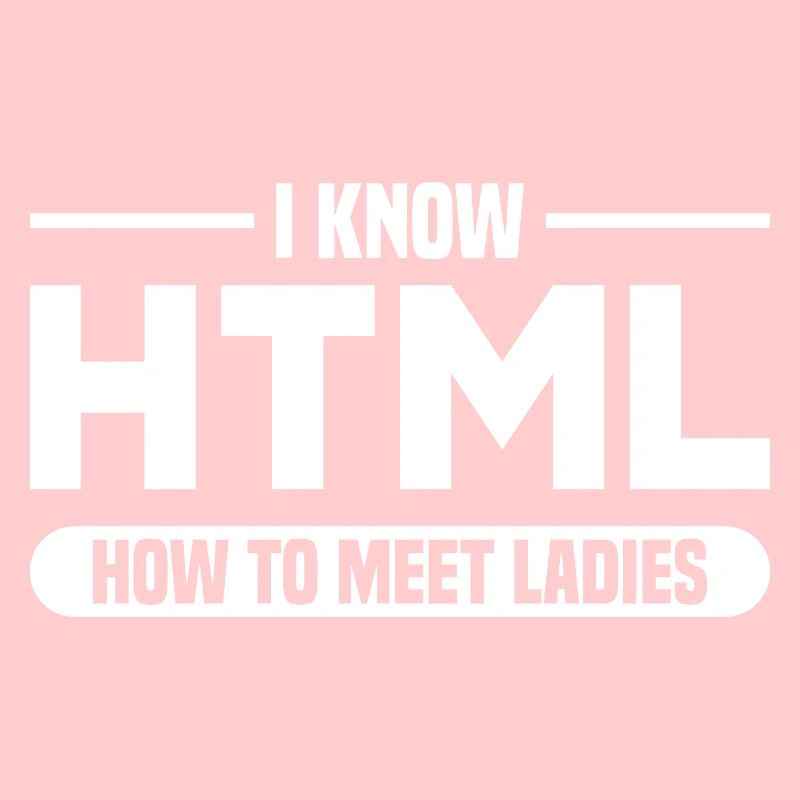 HTML Humor Code Programmierer Spruch