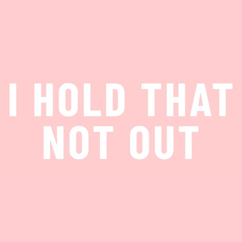 I Hold That Not Out Denglish