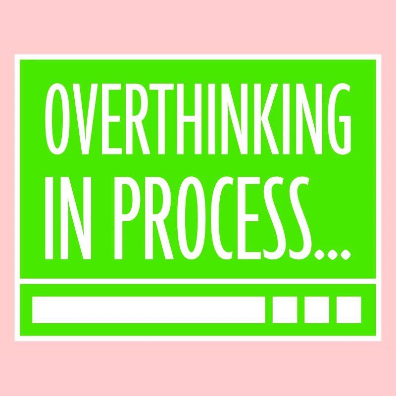 Overthinking In Process Lustig Grübeln Spruch Logo