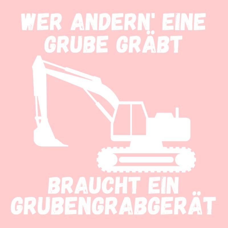 Wer andern eine Grube gräbt braucht ein