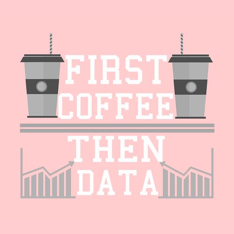 Computer Humor Frist Kaffee dann Datenprogrammierer