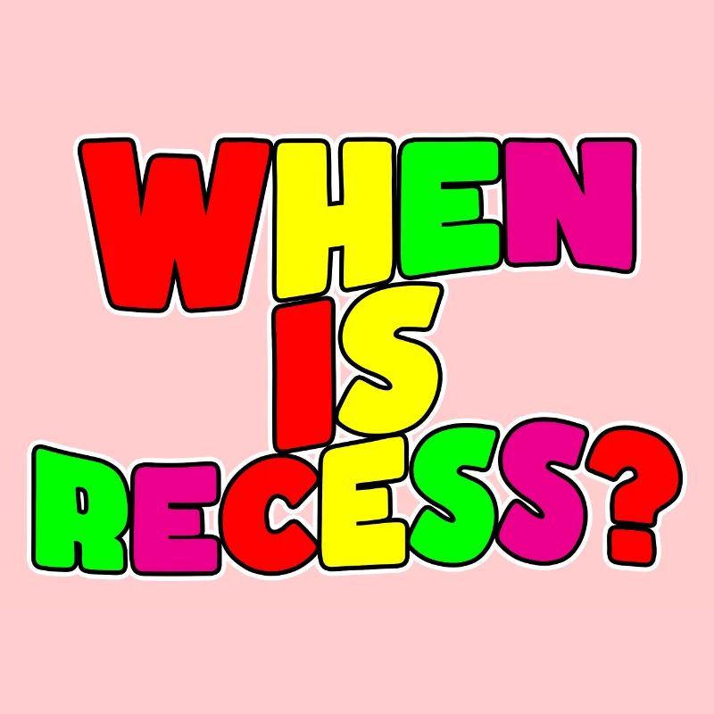 When Is Recess