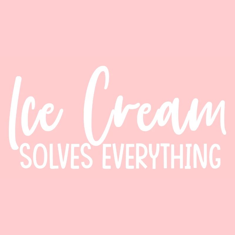 Ice Cream Solves Everything