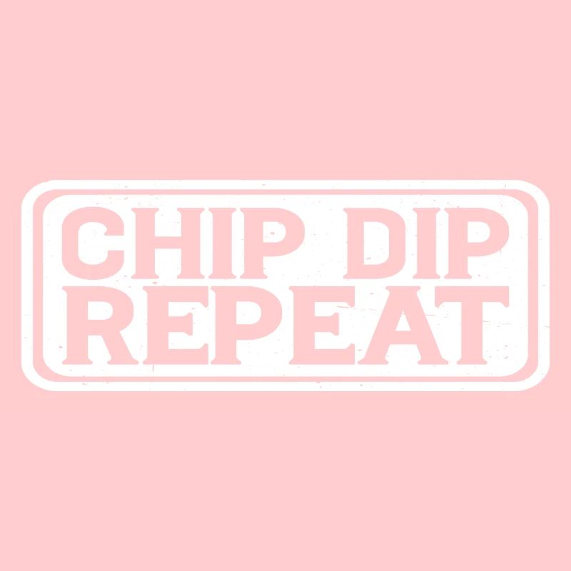 Chip Dip Repeat 10