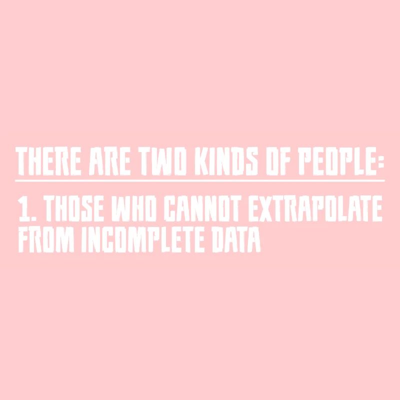 Ceux qui ne peuvent pas extrapoler à partir de données incomplètes2