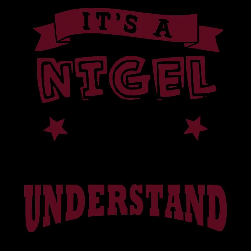 its a nigel name forename thing