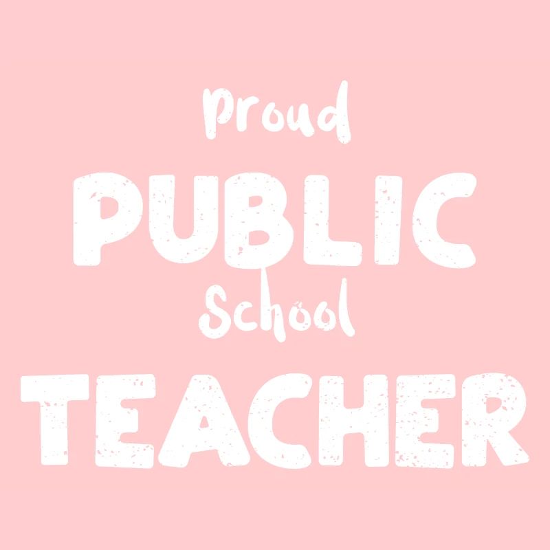Proud Public School Teacher