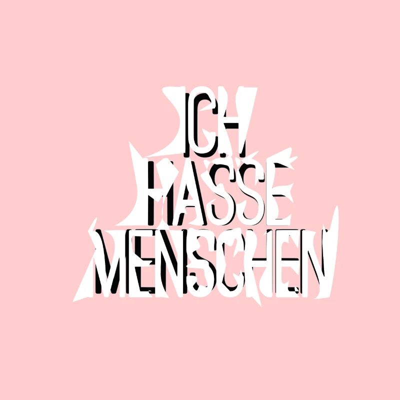 Ich Hasse Menschen