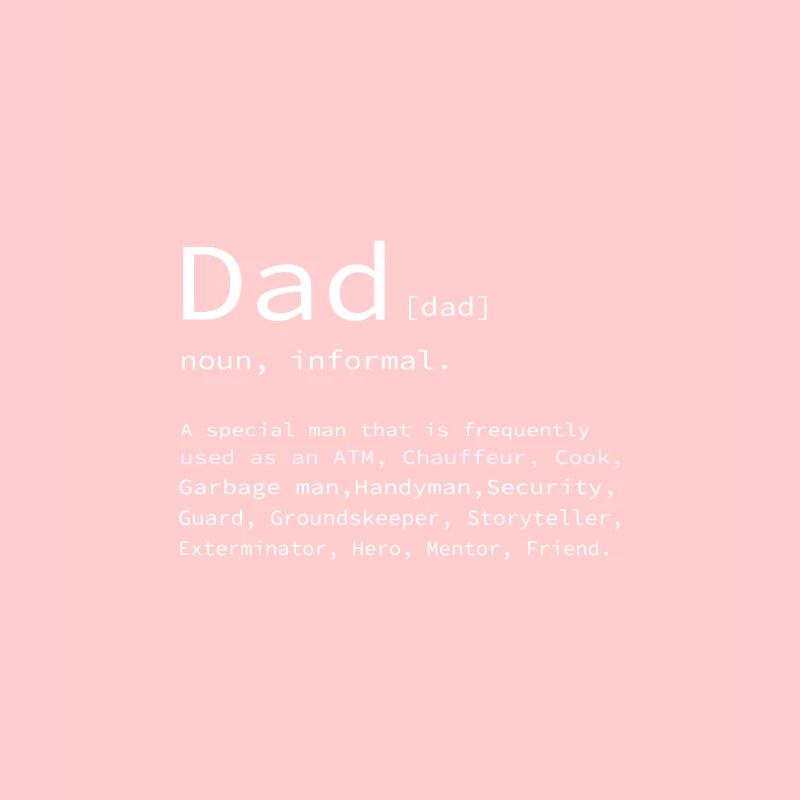 Father's Day Daddy Daddy Daddy Dad Dad Daddy