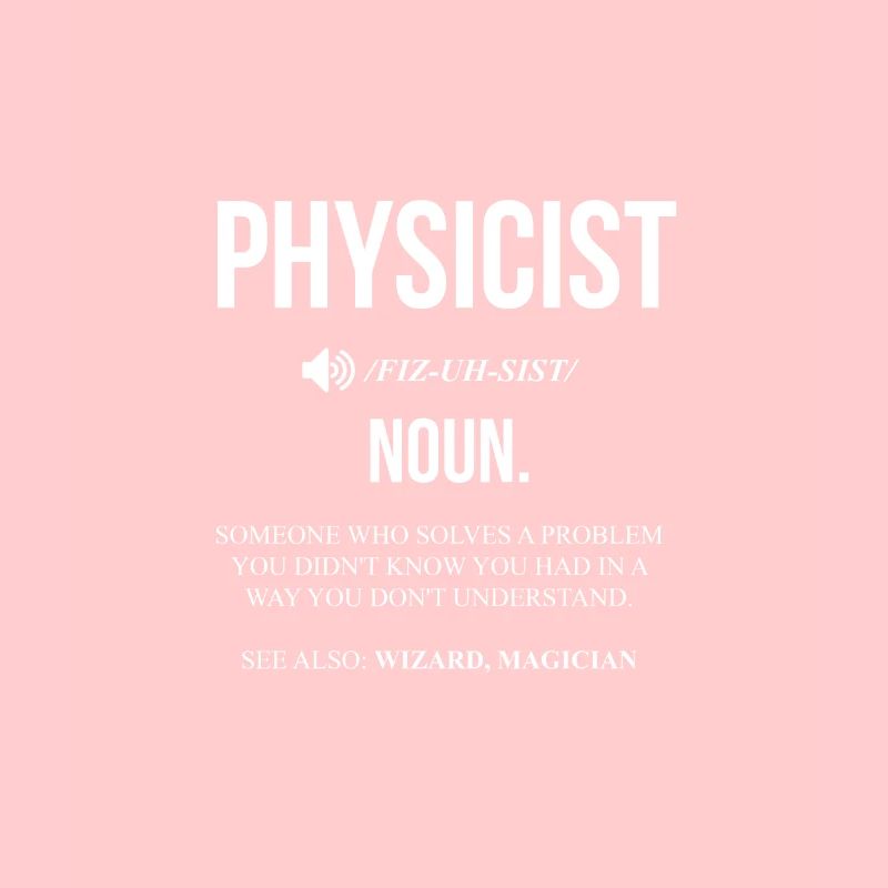 Physics study science physicist gift teaching