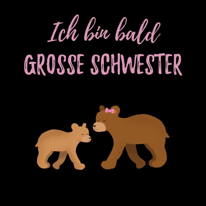 Bald grosse Schwester / werde große Schwester