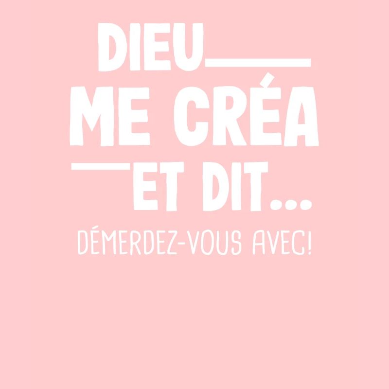 Dieu Me Crea et dit...