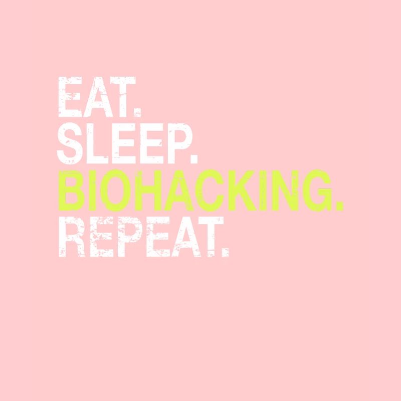 Eat Sleep Biohacking Repeat DNA Biohacker Geschenk