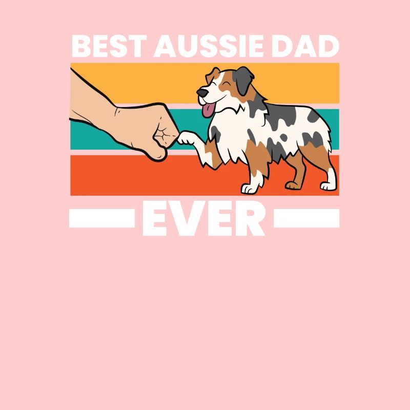 Best Australian Shepherd Dad Ever