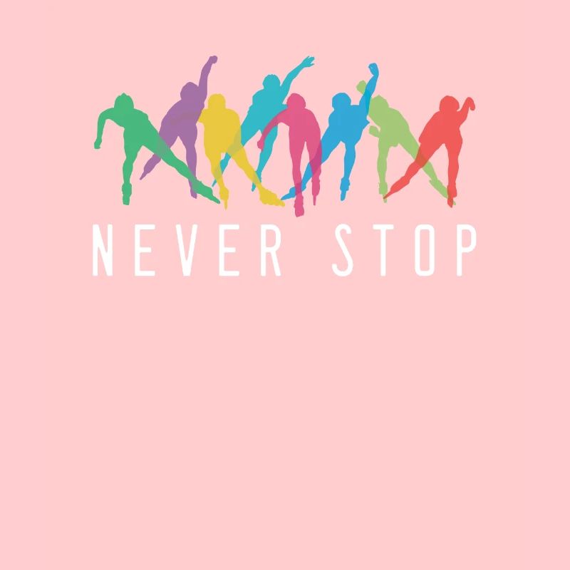 Never Stop Inline Skating Rollerblading Roller