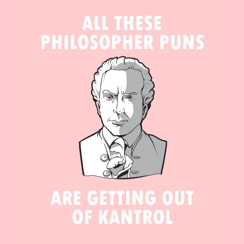 Philosophy Immanuel Kant philosopher saying funny