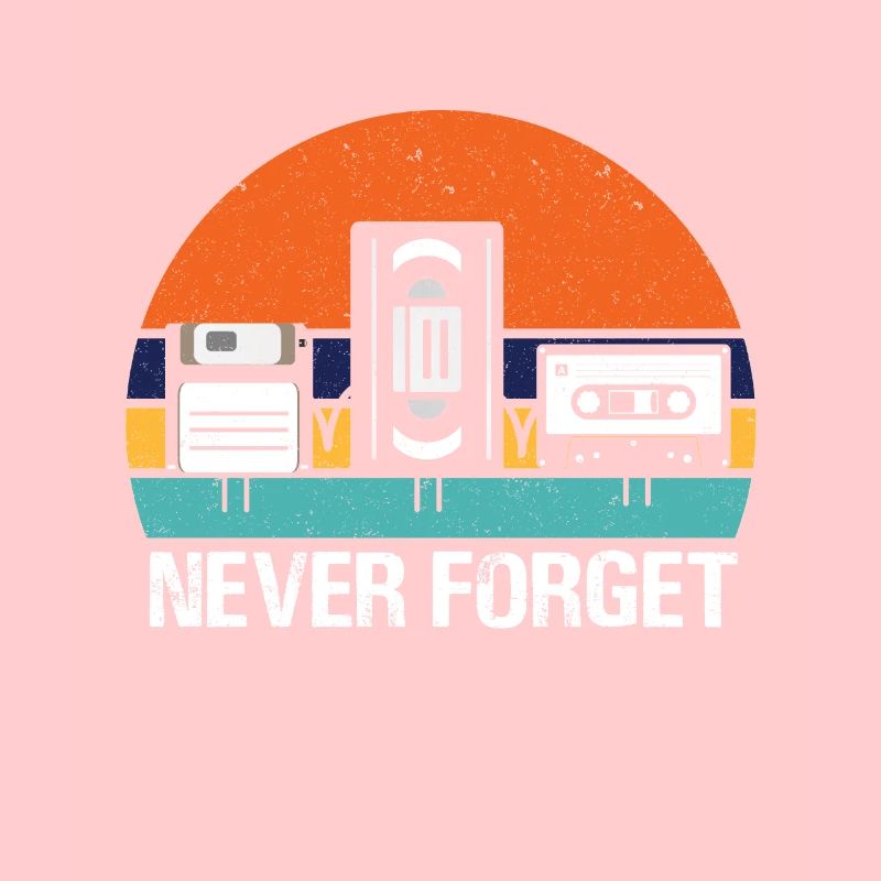 VHS Disk & Cassette Never Forget - Retro Stuff