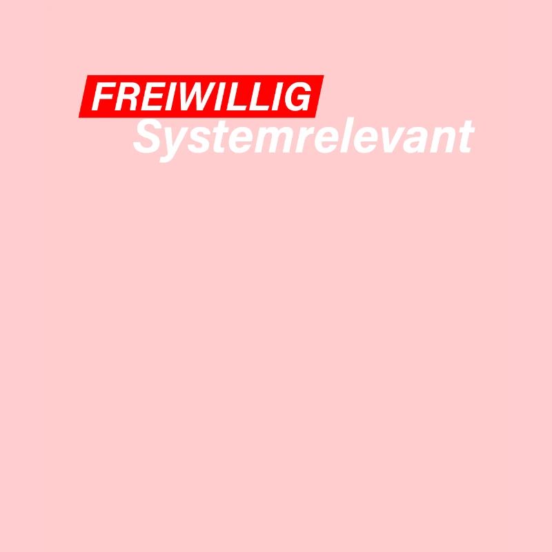 Freiwillig Systemrelevant