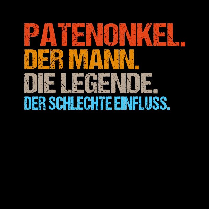 Patenonkel der schlechte Einfluss. Geschenkidee