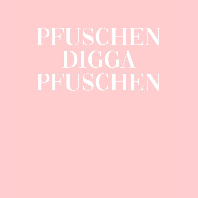 Pfuschen Digga Pfuschen Handwerker Heimwerker