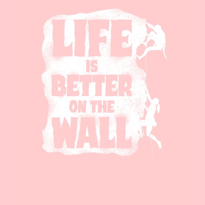 Rock Climbing Climber Life Is