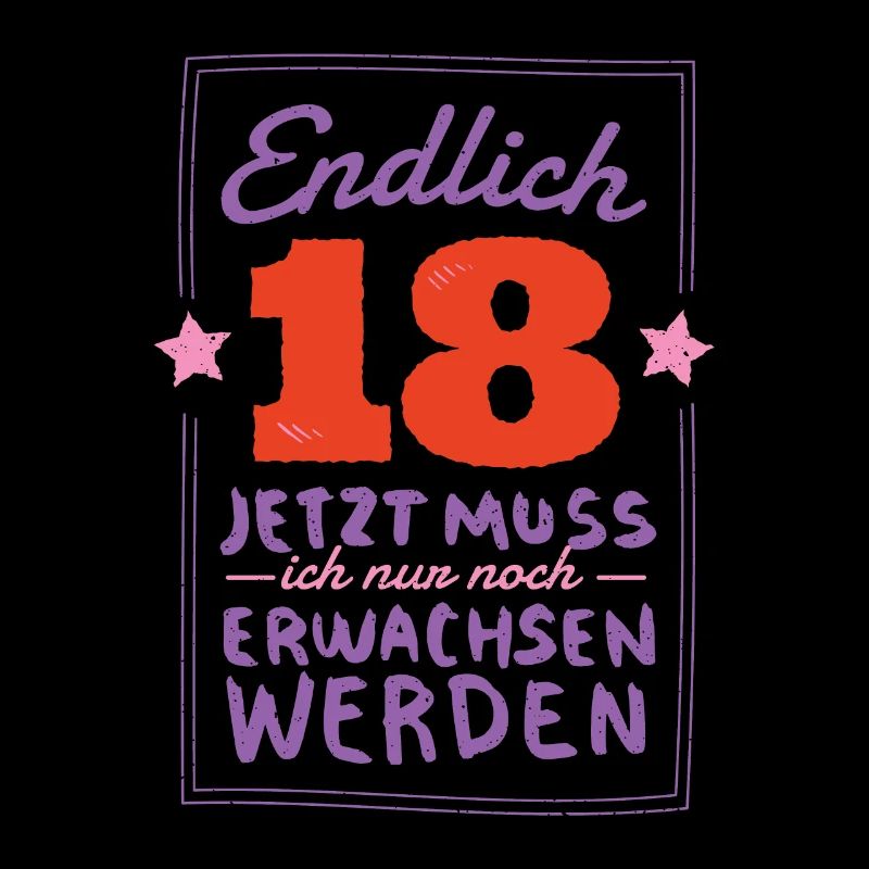 Endlich 18