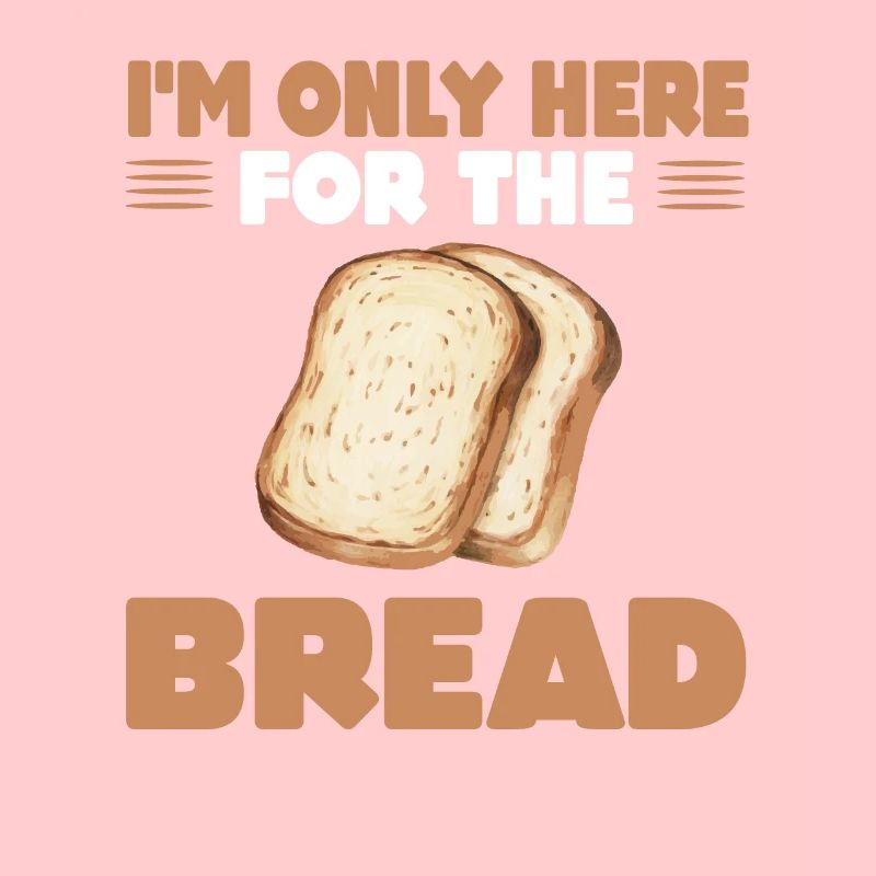 Funny Bread Saying Gift