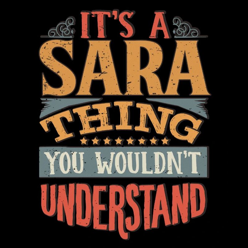 C’est une chose Sara que vous ne comprendriez pas - Sara