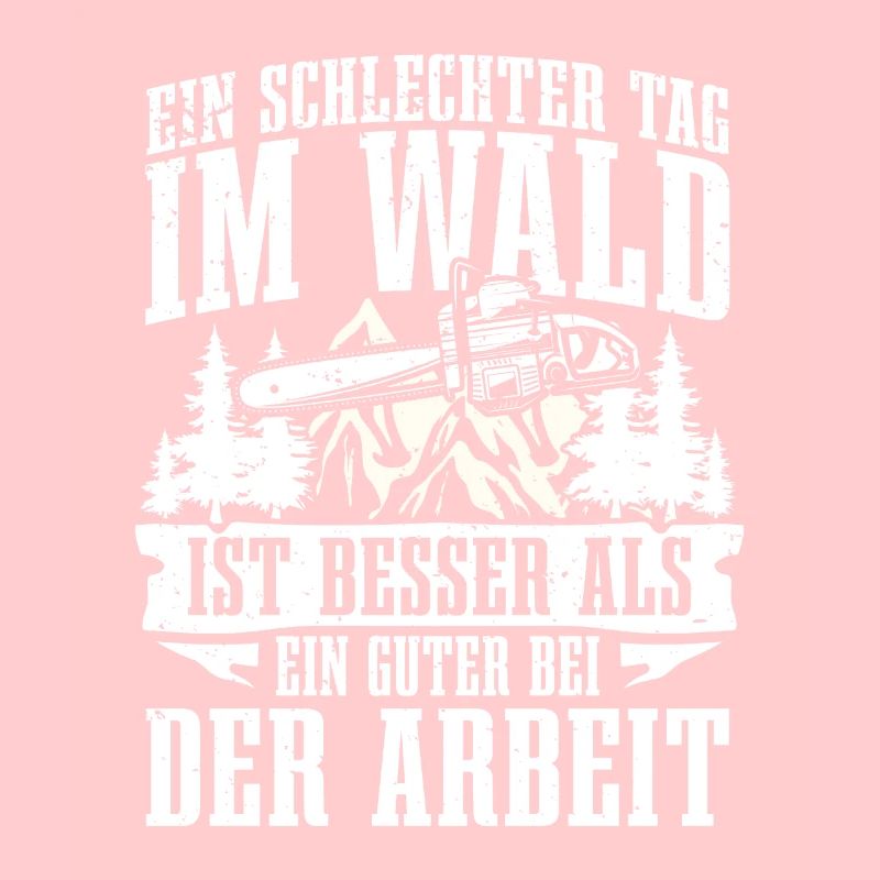 Ein schlechter Tag im Wald besser als bei der
