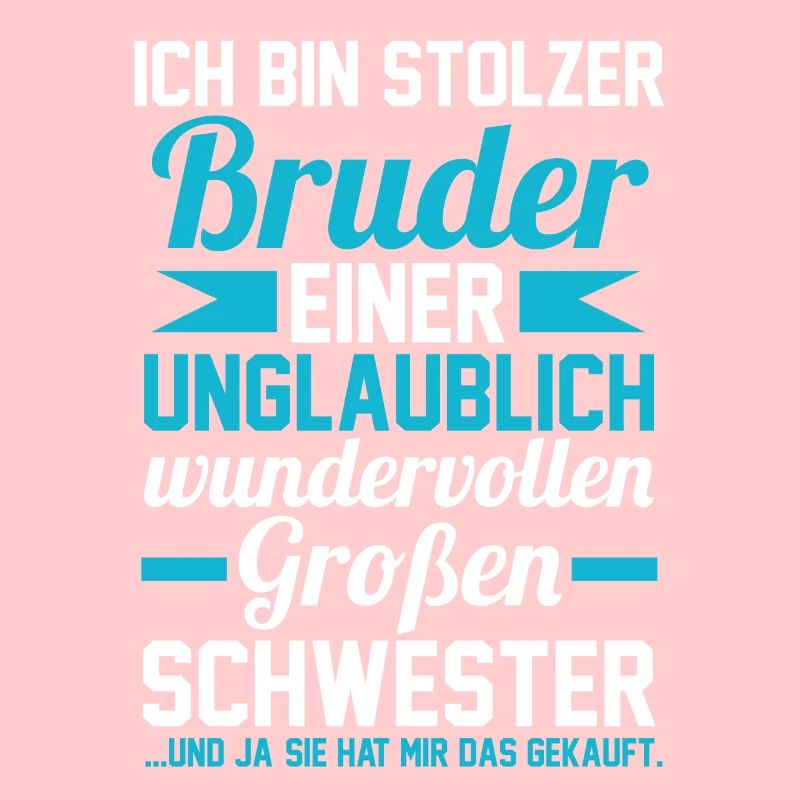 Ich bin stolzer Bruder einer großen Schwester