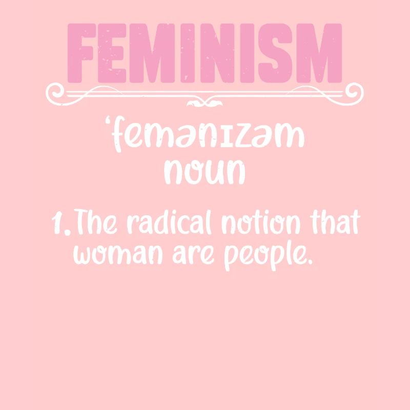 Feminism Definition Unrestricted Women's Rights