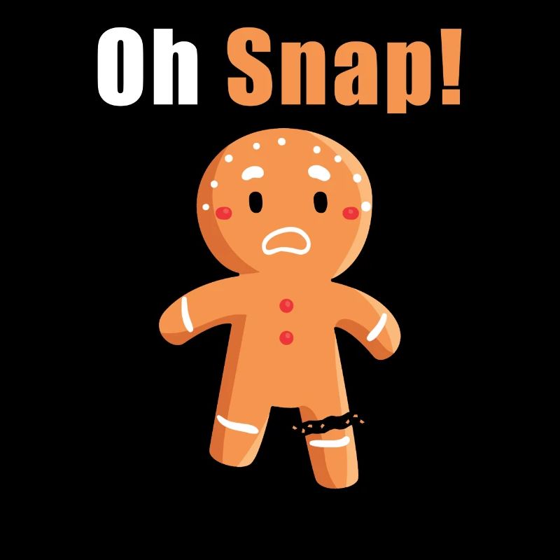 Oh Snap Gingerbread Pun