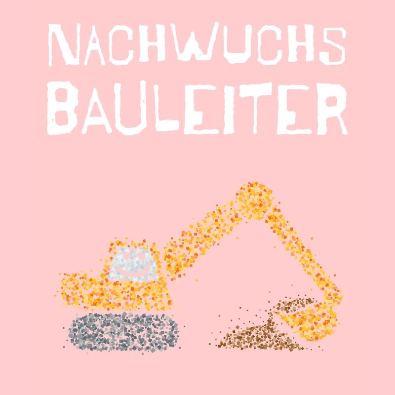 Nachwuchs Bauleiter Bagger Baggerfahrer