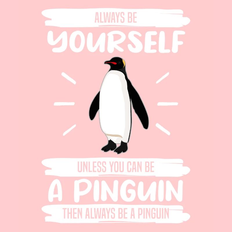 Pinguin Sei Immer Du Selbst Spruch Geschenk