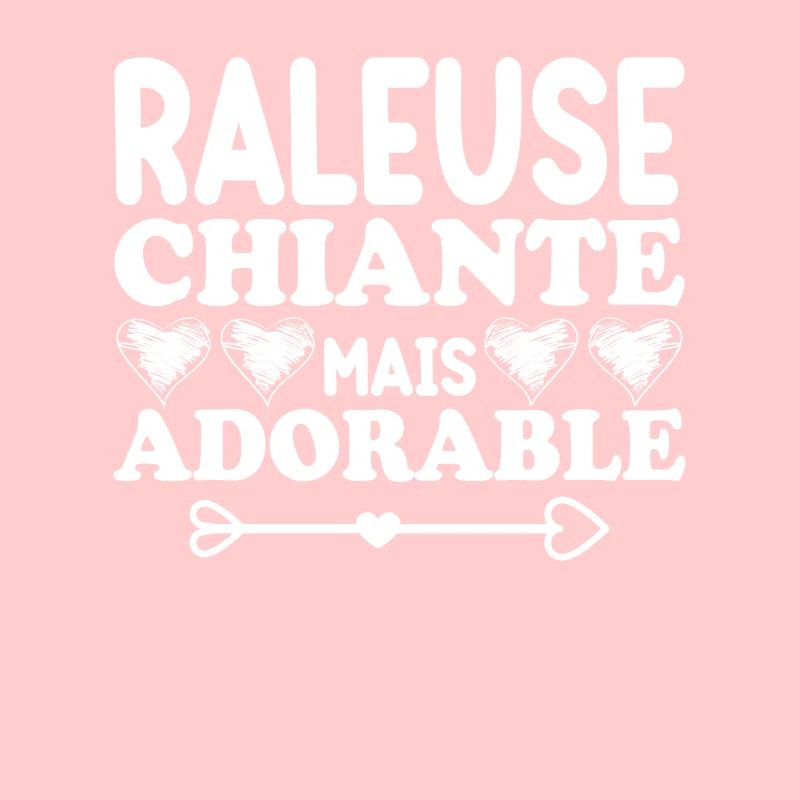 Raleuse Chiante Mais Adorable
