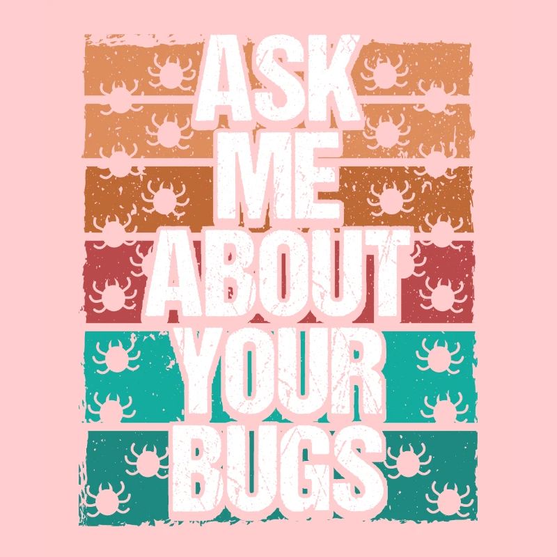Testing Ask me about your Bugs Quality Assurance