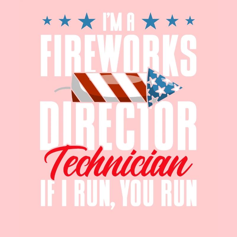 Funny fireworks pyrotechnician saying