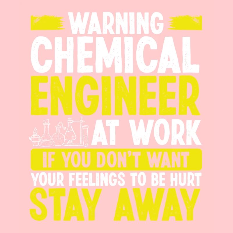 Funny Chemical Engineer Engineering