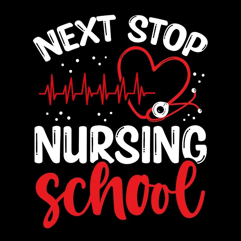 Funny Nursing Student Next Stop Nursing School