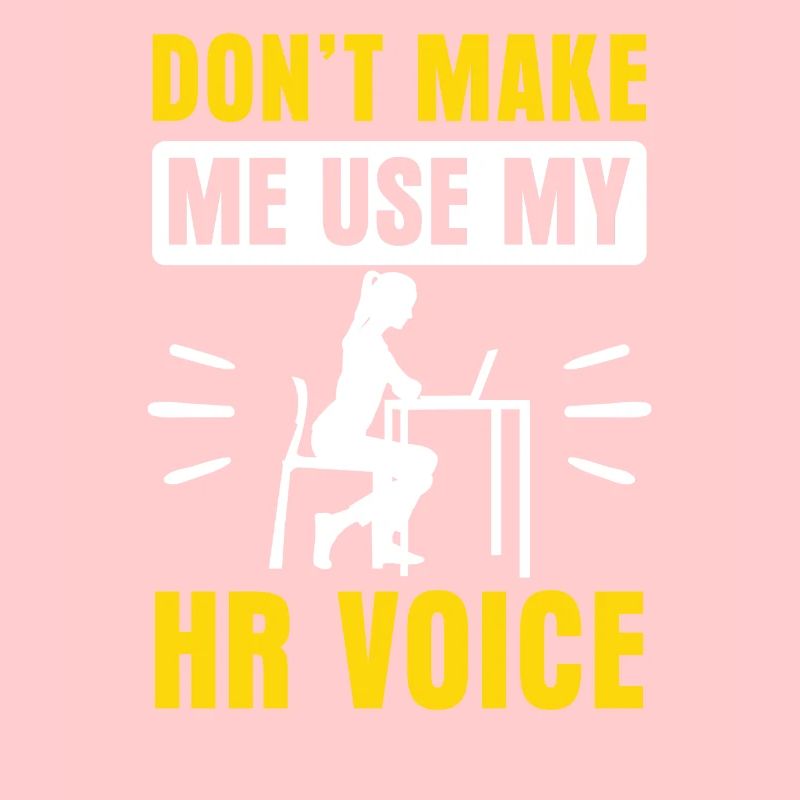 Ne me forcez pas à utiliser ma voix hr