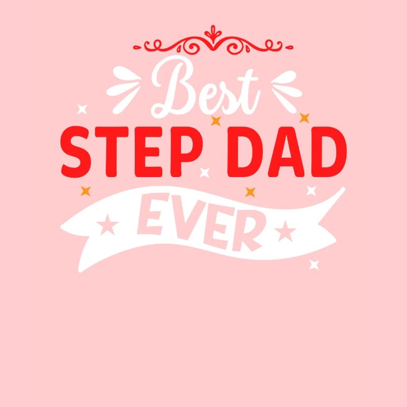 Meilleur beau-père de tous les temps Stepdad Stepdad