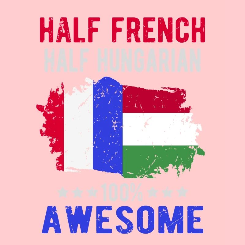 Halb Franzose Halb Ungar