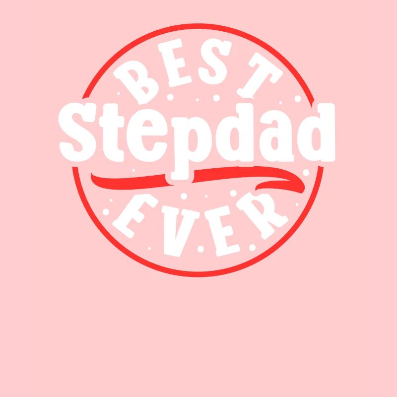 Meilleur beau-père de tous les temps Stepdad Stepdad